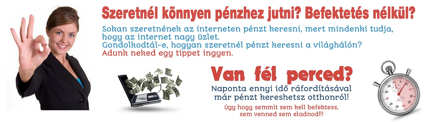 internetes munka befektetés nélkül uralkali lehetőségek